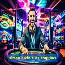 simon alvin e os esquilos